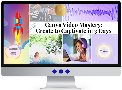 Canva Video Mastery: Create to Captivate in 3 Days